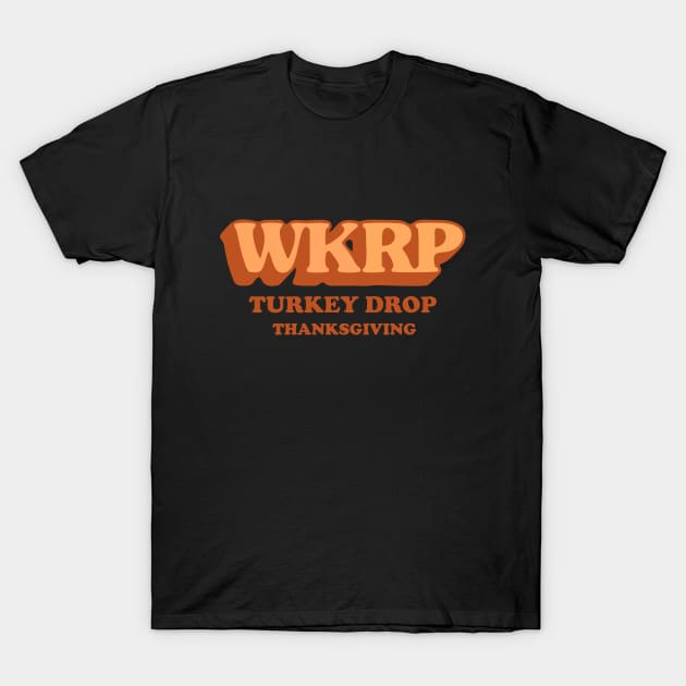 Turkey WKRP Drop 1978 ThanksGiving T-Shirt by by fend